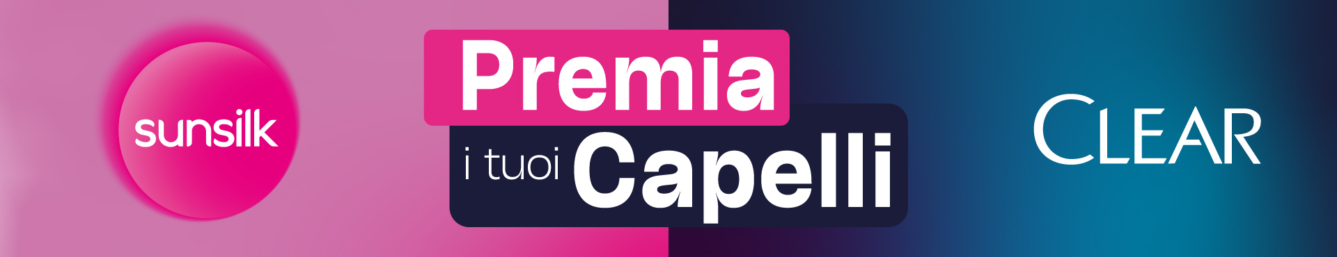 Immagine desktop col titolo della meccanica Cashback Premia i tuoi capelli: Con l'acquisto di 10€ di prodotti a scelta tra Sunsilk e/o Clear ricevi il rimborso di 5€